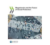 Megatrends and the Future of Social Protection