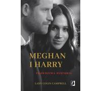 Meghan et Harry. L'histoire vraie