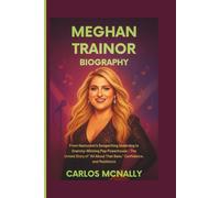 MEGHAN TRAINOR BIOGRAPHY: From Nantucket’s Songwriting Underdog to Grammy-Winning Pop Powerhouse - The Untold Story of “All About That Bass,” Confidence, and Resilience