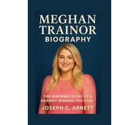 MEGHAN TRAINOR BIOGRAPHY: The Inspiring Story Of A Grammy-winning Pop Star