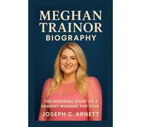MEGHAN TRAINOR BIOGRAPHY: The Inspiring Story Of A Grammy-winning Pop Star