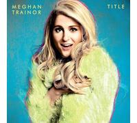 Meghan Trainor - Meghan Trainor - Title [10th Anniversary]