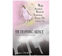 Meg's Absolutely Wonderful Tremendous Fantastic Day/The Deafening Silence