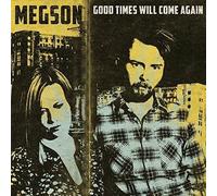 Megson - Good Times Will Come Again [Import]