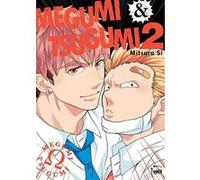 Megumi & Tsugumi - Tome 02 Mitsuru Si (Auteur)