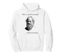 Meh Good Enough Funny Mediocrate Philosophie Grecque Sarcastique Sweat à Capuche