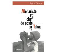 Méhariste et Chef de poste au Tchad