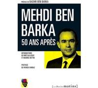 Mehdi Ben Barka, 50 ans après Collectif (Auteur), Bachir Ben Barka (Préface)