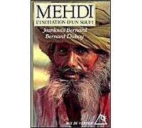 Mehdi : L'Initiation d'un soufi