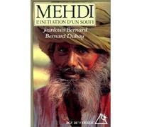 Mehdi : L'Initiation d'un soufi