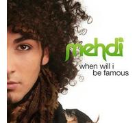 Mehdi - When Will I Be Famous [Import]