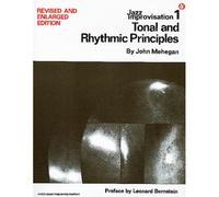 MEHEGAN JOHN - JAZZ IMPROVISATION VOL.1 - TONAL AND RYTHMIC PRINCIPLES