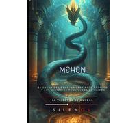 MEHEN: El Escudo Silencioso del Sol