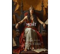 MEHIT: La Leona del Archivo - Recuperando a la Diosa