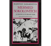 Mehmed Sokolovitch : Le destin d'un grand vizir