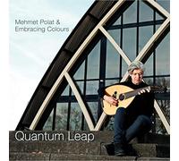 Mehmet Polat & Embracing - Quantum Leap [Import]