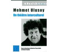 Mehmet Ulusoy: Un théâtre interculturel