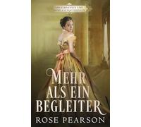 Mehr als ein Begleiter: Eine Regency Rpmanze