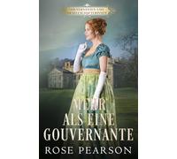 Mehr als eine Gouvernante: Eine Regency Romanze