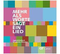 Une chanson en dit plus que des mots – Recueil pour chœur de jeunes – Carus