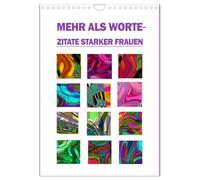 Mehr als Worte - Zitate starker Frauen (Wandkalender 2026 DIN A4 hoch), CALVENDO Monatskalender: Starke Ansichten bedeutender Frauen stilvoll präsentiert.