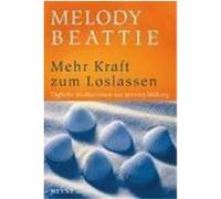 Mehr Kraft zum Loslassen Beattie, Melody (Auteur)