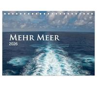Mehr Meer (Tischkalender 2026 DIN A5 quer), CALVENDO Monatskalender: Für alle, die die Meere lieben, gibt es hier dreizehn Bilder der Meere.