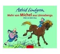 Mehr von Michel aus Lönneberga Lindgren, Astrid,Berg, Björn (Auteur)