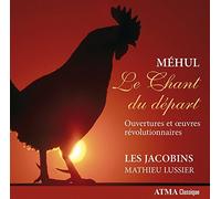 Chant du départ - Ouverture et oeuvres révolutionnaires Eh Mehul (Compositeur), Jacobins (Interprète), Lussier (Interprète) https://www.fnac.com/a5791292/Eh-Mehul-Chant-du-depart-Ouverture-et-oeuvres-revolutionnaires-CD-album?oref=7534e7e3-71f1-7043-6c5e-9cf64fa3c27f
