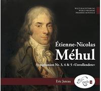 Méhul: Symphonien Nr. 3, 4 und 5 "Unvollendete"