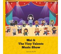 Mei and the Tiny Talents Music Show