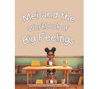 Mei and the Workbook of Big Feelings