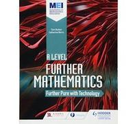 MEI Further Maths: Further Pure Maths with Technology (Mei a Level Further Maths) - [Version Originale] Inconnu (Auteur)