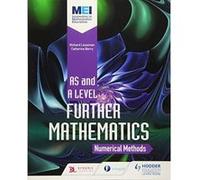MEI Further Maths: Numerical Methods (Mei As/a Level Further Maths) - [Version Originale] Inconnu (Auteur)