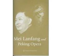 Mei Lanfang and Peking Opera YANG Fusen (Auteur)
