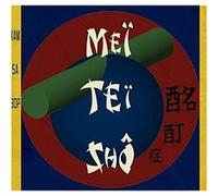 Mei Tei Sho - Mei Tei Sho