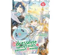 Meian La dresseuse sans étoiles parcourt le monde tome 6