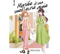 MEIAN Mariée à ma meilleure amie tome 1