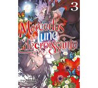 Meian Mercedes de la lune décroissante tome 3