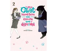 MEIAN Mon chat à tout faire est encore tout déprimé tome 2