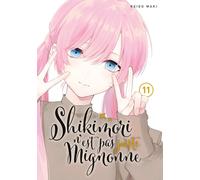 MEIAN Shikimori n'est pas juste mignonne tome 11
