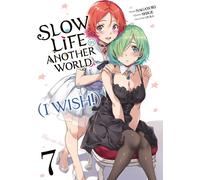 MEIAN Slow life in another world (I wish !) tome 7