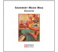 Meier, Gaudibert, Mieg – Concertos (Concerto pour cor et orchestre) – CD – NAXOS