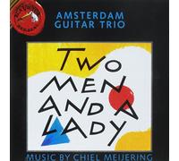 Meijering / Amsterdam Guitar Trio - Two Men & a Lady