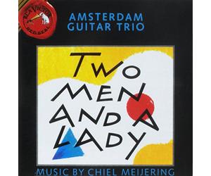 Meijering / Amsterdam Guitar Trio - Two Men & a Lady