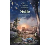 Meijo: Le sentier des astres (III)