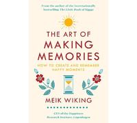 Meik Wiking The Art of Making Memories (Relié)