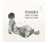 Meikhaneh - Chants Du Dedans Chants Du Dehors [Cd]
