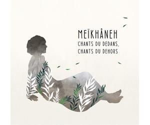 Meikhaneh - Chants Du Dedans Chants Du Dehors [Cd]