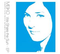 Meiko - We Share The Sun